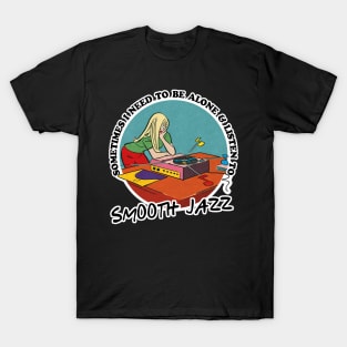 Smooth Jazz Music Obsessive Fan Design T-Shirt